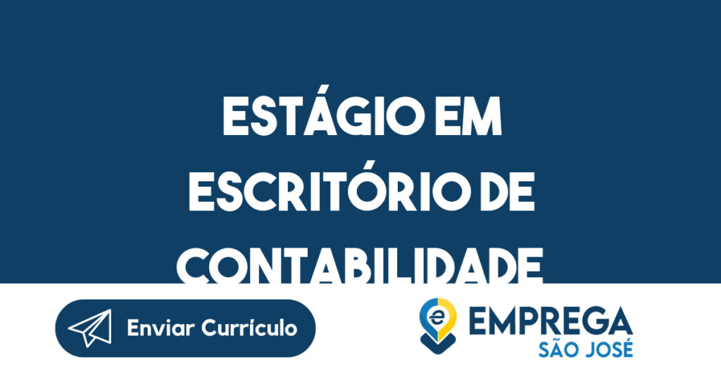 ESTÁGIO EM ESCRITÓRIO DE CONTABILIDADE 1 ESTÁGIO EM ESCRITÓRIO DE CONTABILIDADE 1