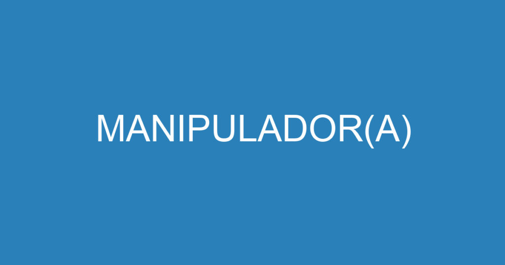 MANIPULADOR(A) 1 MANIPULADOR(A) 1