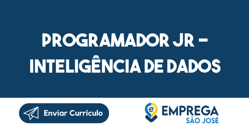 PROGRAMADOR JR - INTELIGÊNCIA DE DADOS 1