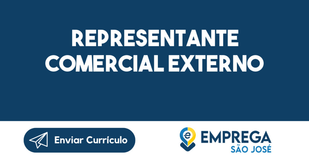REPRESENTANTE COMERCIAL EXTERNO 1 REPRESENTANTE COMERCIAL EXTERNO 1