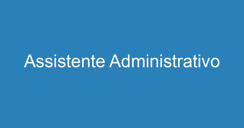 Assistente Administrativo 1 Assistente Administrativo 1