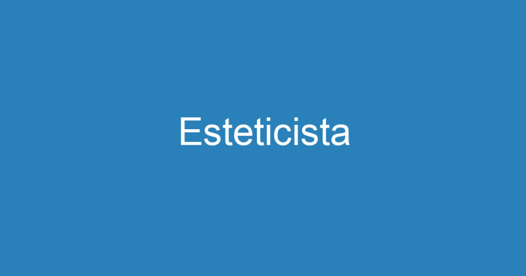 Esteticista 1 Esteticista 1