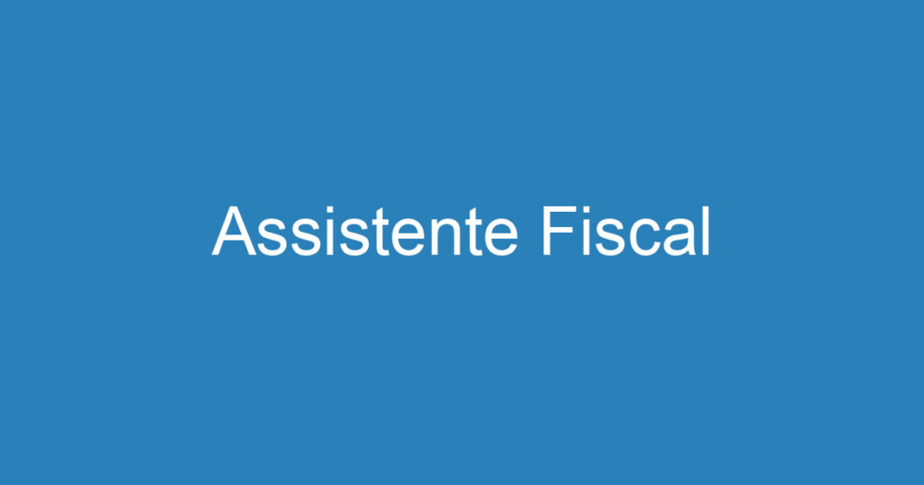 Assistente Fiscal 1