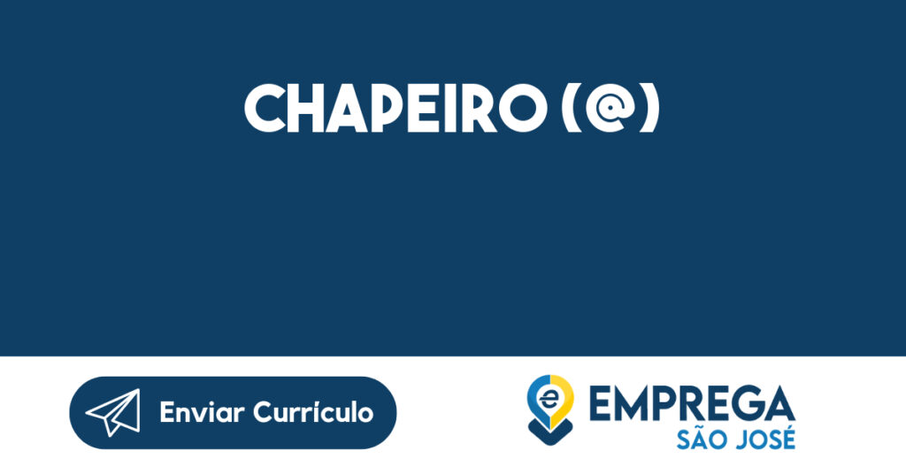 CHAPEIRO (@) -São José dos Campos - SP 1 CHAPEIRO (@) -São José dos Campos - SP 1