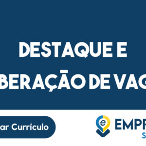 Destaque e Liberação de Vaga