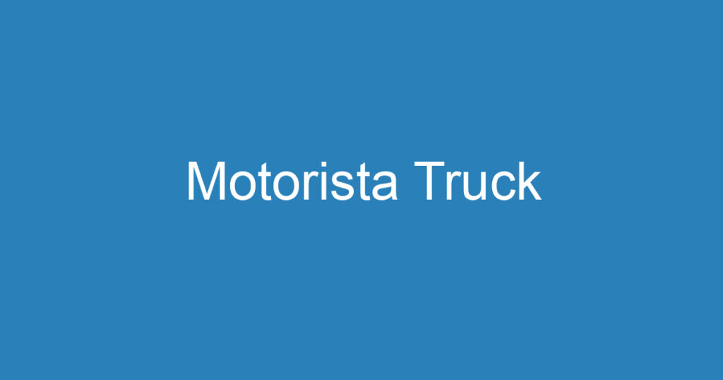 Motorista Truck 1 Motorista Truck 1