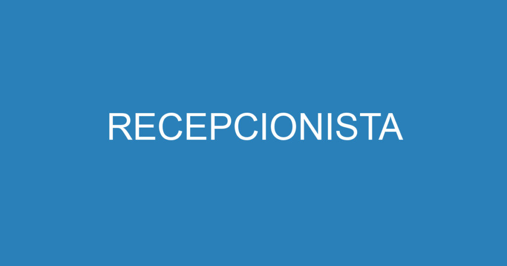 RECEPCIONISTA 1 RECEPCIONISTA 1