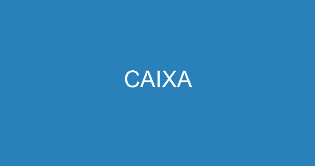 CAIXA 1 CAIXA 1