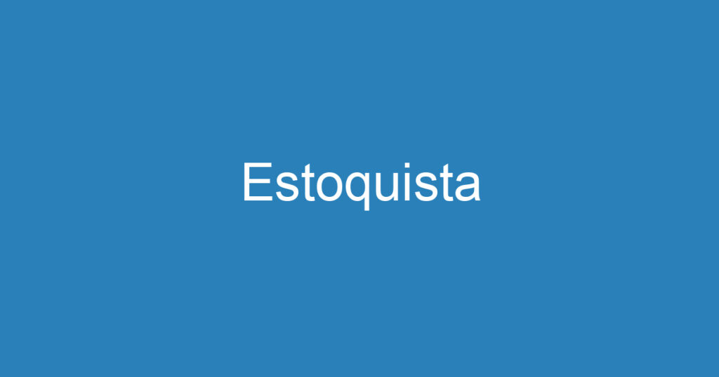 Estoquista 1 Estoquista 1