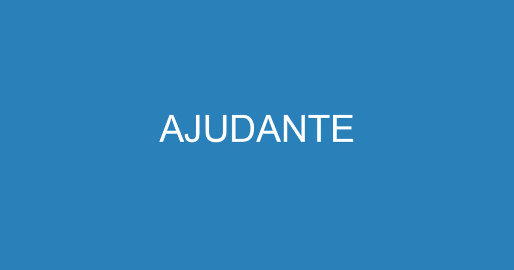 AJUDANTE 1 AJUDANTE 1