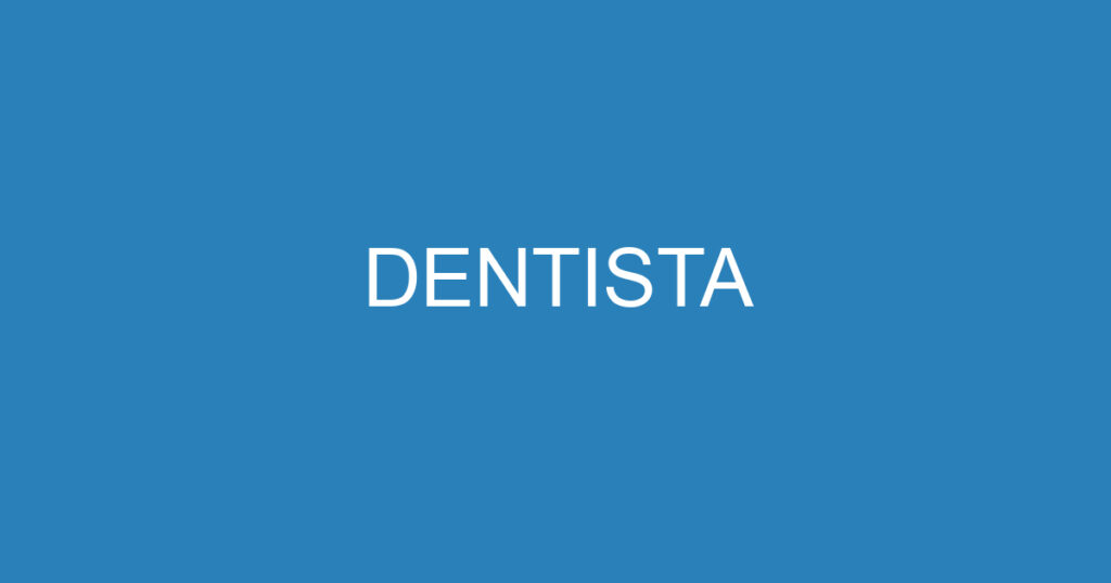 DENTISTA 1 DENTISTA 1