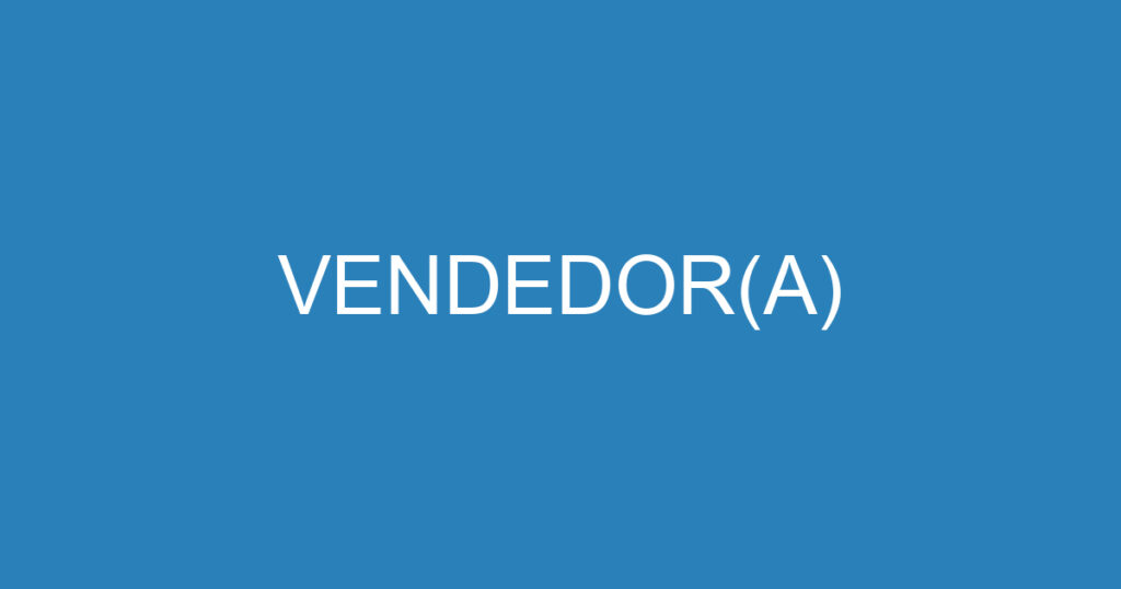 VENDEDOR(A) 1