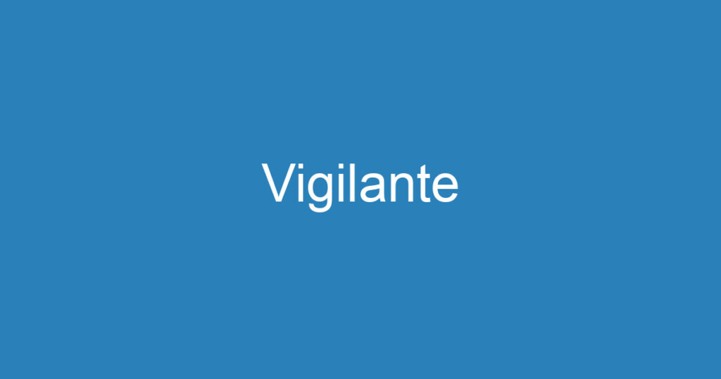 Vigilante 1 Vigilante 1