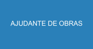 AJUDANTE DE OBRAS 12