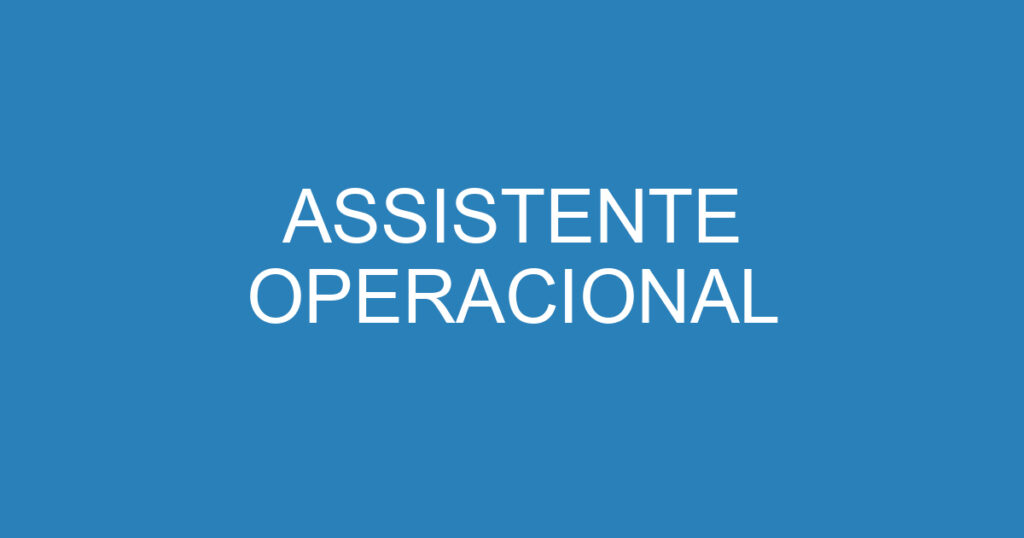 ASSISTENTE OPERACIONAL 1 ASSISTENTE OPERACIONAL 1