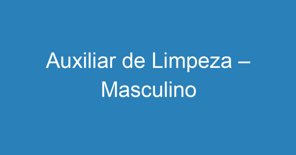 Auxiliar de Limpeza 1