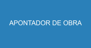 APONTADOR DE OBRA 4