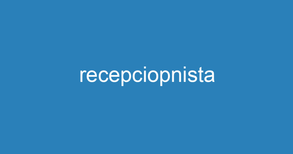 recepciopnista 1 recepciopnista 1