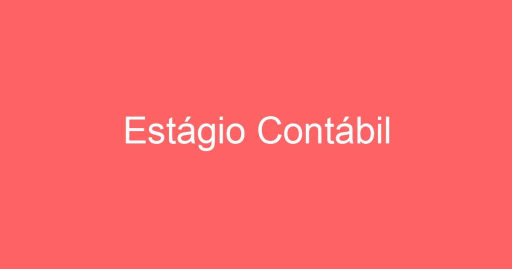 Estágio Contábil 1 Estágio Contábil 1