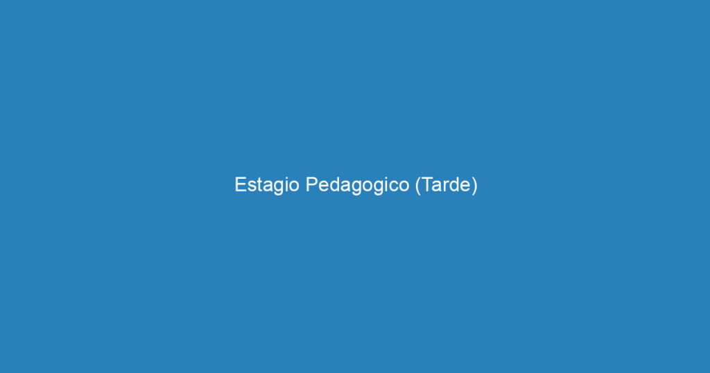 Estagio Pedagogico (Tarde) 1 Estagio Pedagogico (Tarde) 1