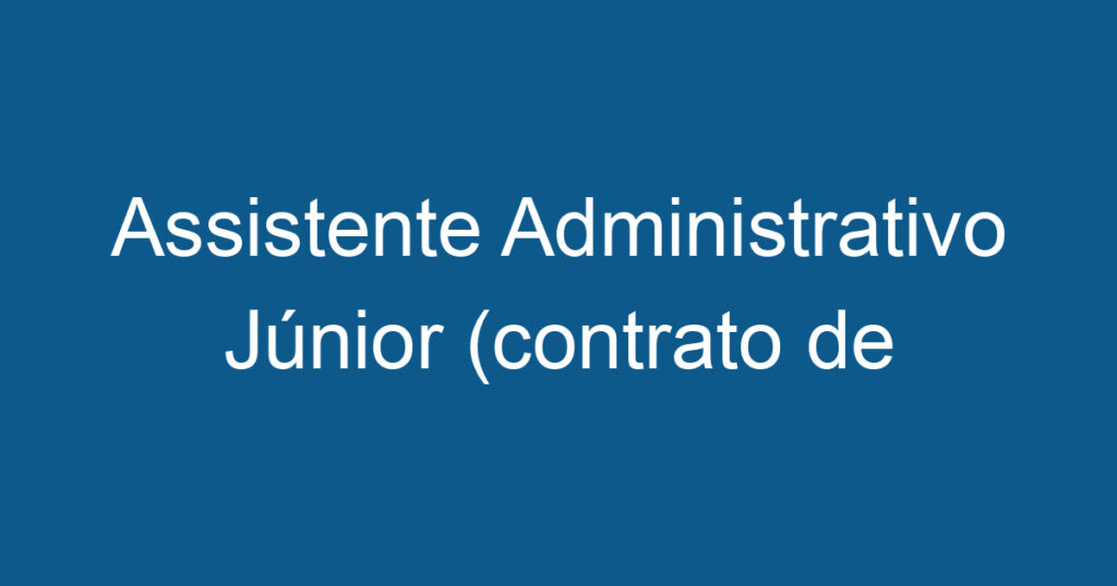 Assistente Administrativo Júnior (contrato de locação) 1