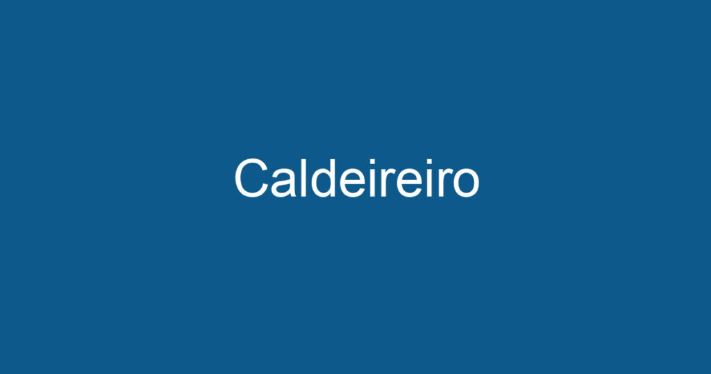 Caldeireiro 1