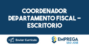 coordenador departamento fiscal - escritorio contabil 9