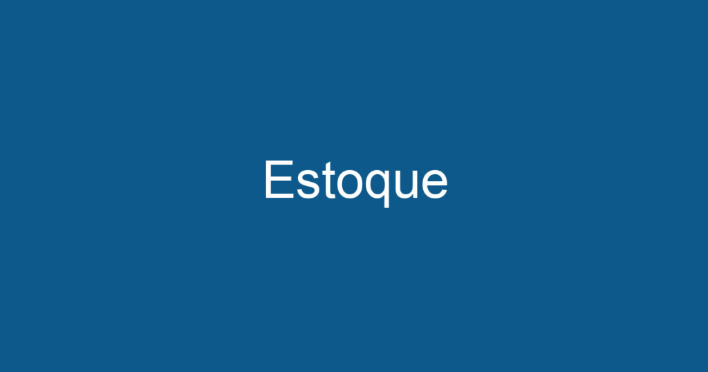 Estoque 1 Estoque 1