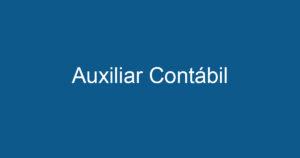 Auxiliar Contábil 3