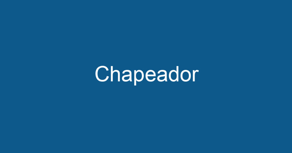 Chapeador 1 Chapeador 1