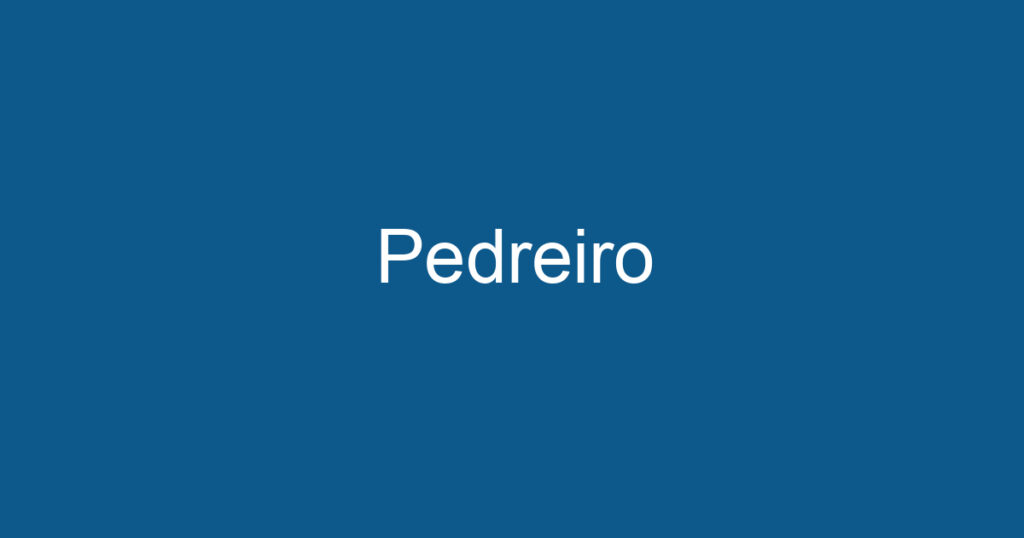 Pedreiro 1 Pedreiro 1