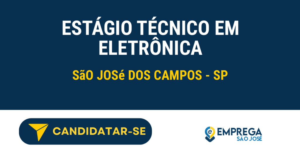 Estágio Técnico em Eletrônica 1 Vaga de Emprego ESTÁGIO TÉCNICO EM ELETRÔNICA - São José dos Campos - SP