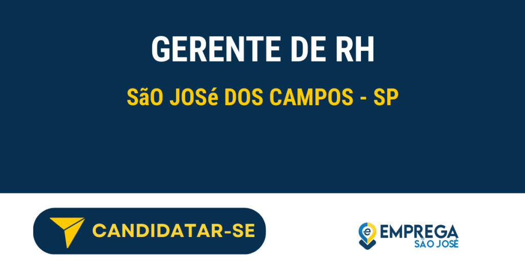 Gerente de RH 1 Vaga de Emprego GERENTE DE RH - São José dos Campos - SP