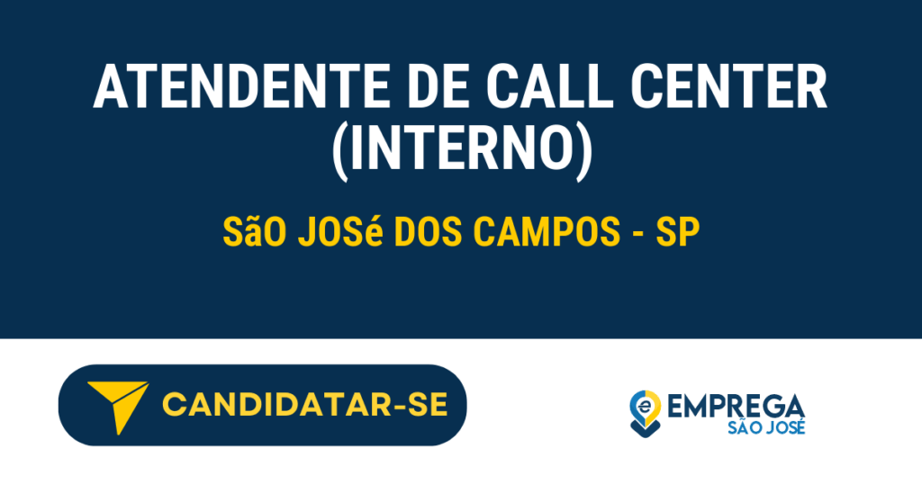 Vaga de Emprego ATENDENTE DE CALL CENTER (INTERNO) - São José dos Campos - SP