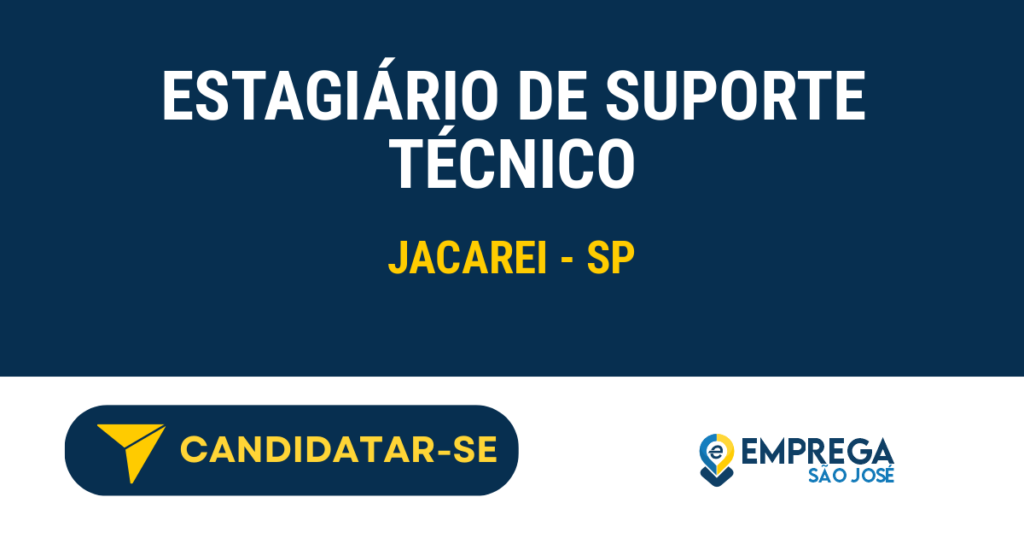 Estagiário de Suporte Técnico 1 Vaga de Emprego ESTAGIÁRIO DE SUPORTE TÉCNICO - Jacarei - SP