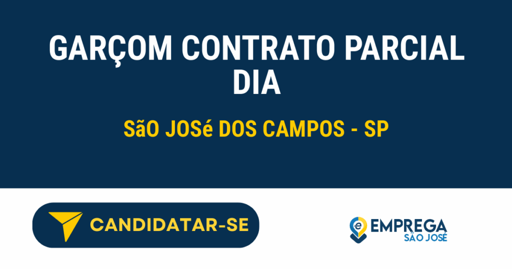 Vaga de Emprego GARÇOM CONTRATO PARCIAL DIA - São José dos Campos - SP