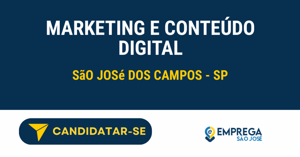 Vaga de Emprego MARKETING E CONTEÚDO DIGITAL - São José dos Campos - SP