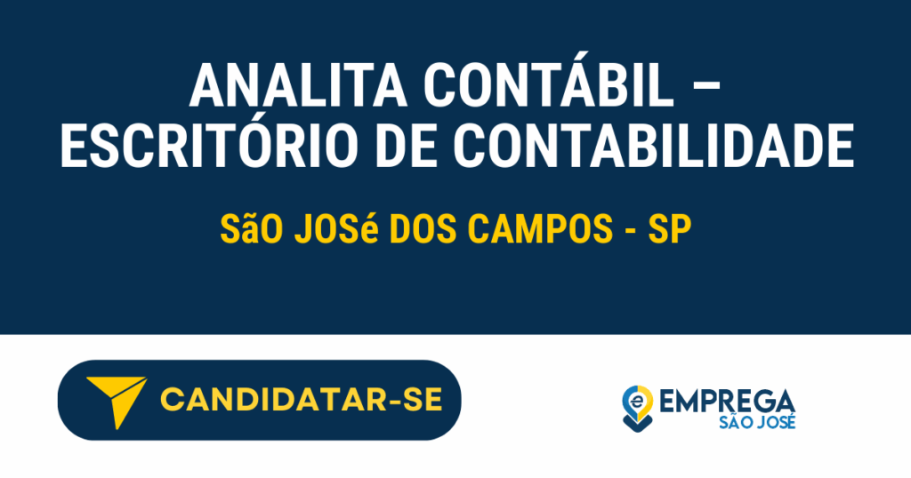 Vaga de Emprego ANALITA CONTÁBIL – ESCRITÓRIO DE CONTABILIDADE - São José dos Campos - SP