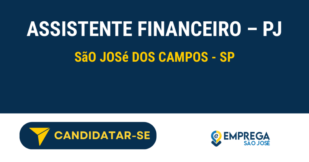 Vaga de Emprego ASSISTENTE FINANCEIRO – PJ - São José dos Campos - SP