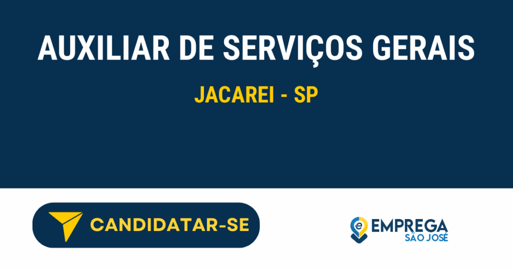 Vaga de Emprego AUXILIAR DE SERVIÇOS GERAIS - Jacarei - SP