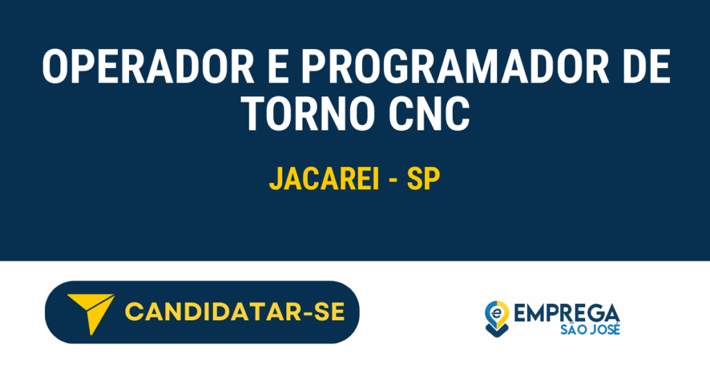 Vaga de Emprego OPERADOR E PROGRAMADOR DE TORNO CNC - Jacarei - SP
