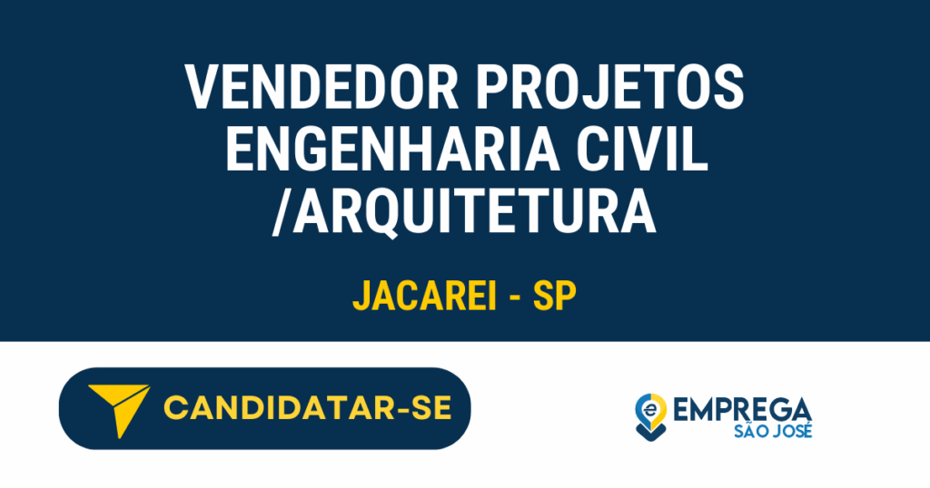VENDEDOR PROJETOS ENGENHARIA CIVIL /ARQUITETURA 1 Vaga de Emprego VENDEDOR PROJETOS ENGENHARIA CIVIL /ARQUITETURA - Jacarei - SP
