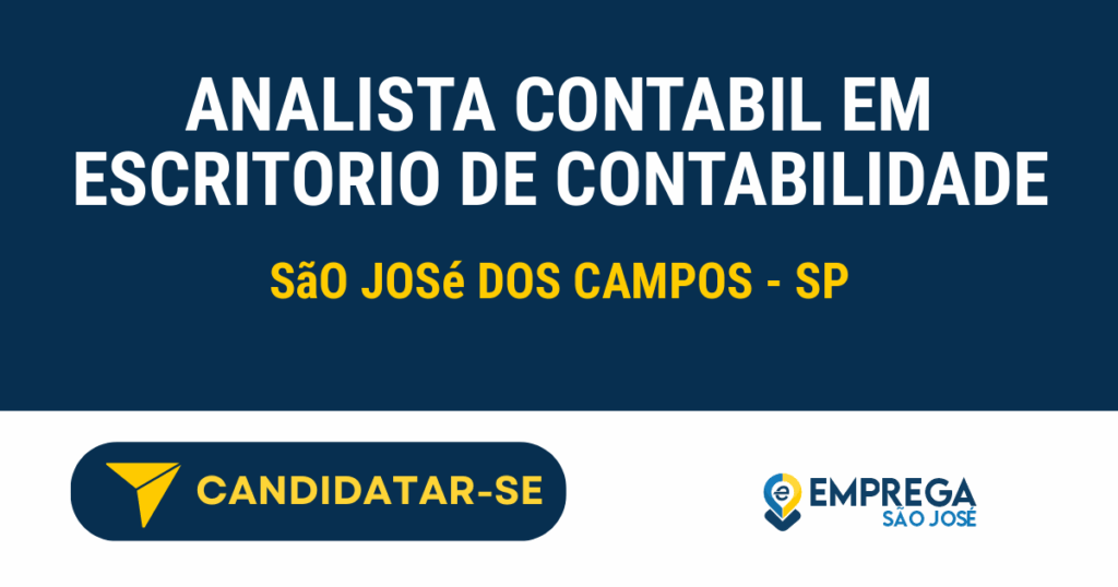 Vaga de Emprego ANALISTA CONTABIL EM ESCRITORIO DE CONTABILIDADE - São José dos Campos - SP