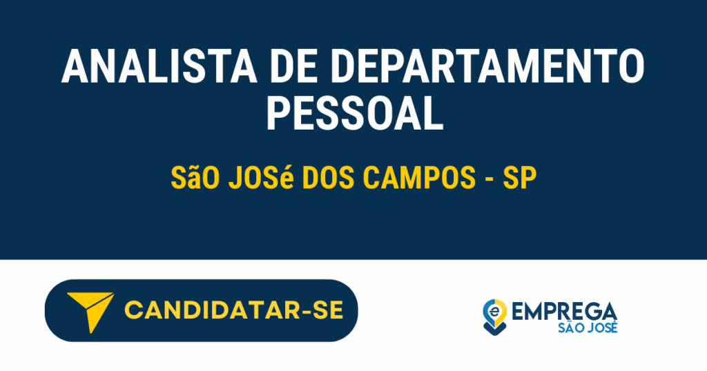 Vaga de Emprego ANALISTA DE DEPARTAMENTO PESSOAL - São José dos Campos - SP