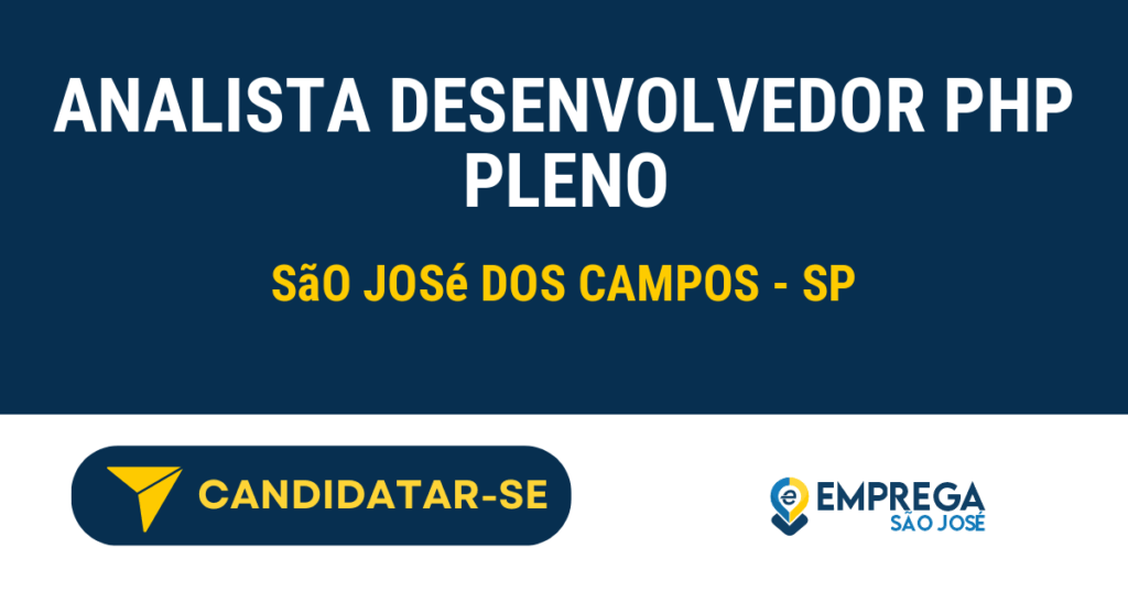 Vaga de Emprego ANALISTA DESENVOLVEDOR PHP PLENO - São José dos Campos - SP