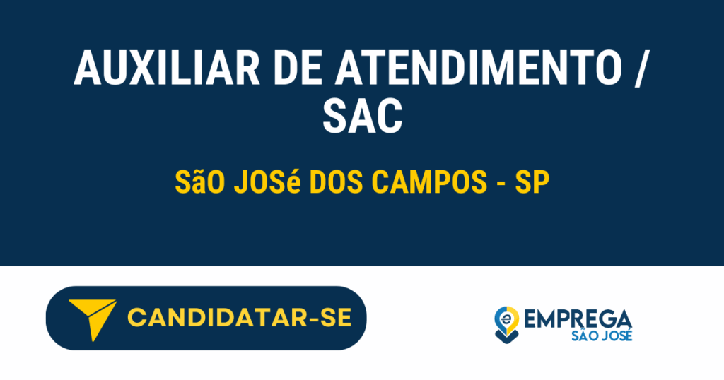 Auxiliar de atendimento / SAC 1 Vaga de Emprego AUXILIAR DE ATENDIMENTO / SAC - São José dos Campos - SP