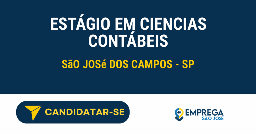 Vaga de Emprego ESTÁGIO EM CIENCIAS CONTÁBEIS - São José dos Campos - SP