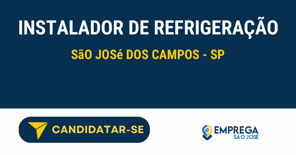 Vaga de Emprego INSTALADOR DE REFRIGERAÇÃO - São José dos Campos - SP