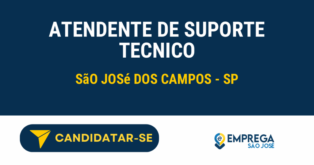 Atendente de Suporte Tecnico 1 Vaga de Emprego ATENDENTE DE SUPORTE TECNICO - São José dos Campos - SP