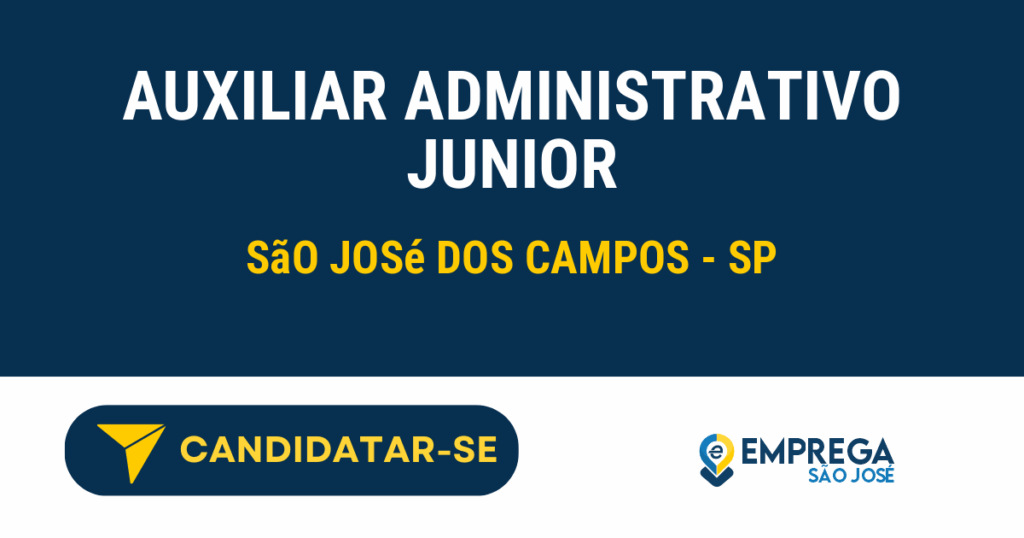 Vaga de Emprego AUXILIAR ADMINISTRATIVO JUNIOR - São José dos Campos - SP